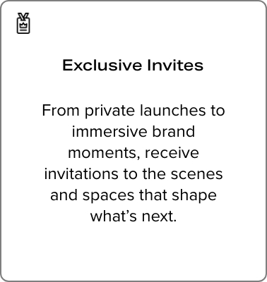 Exclusive Invites